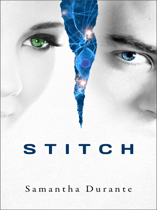 Title details for Stitch (Stitch Trilogy, Book 1) by Samantha Durante - Available